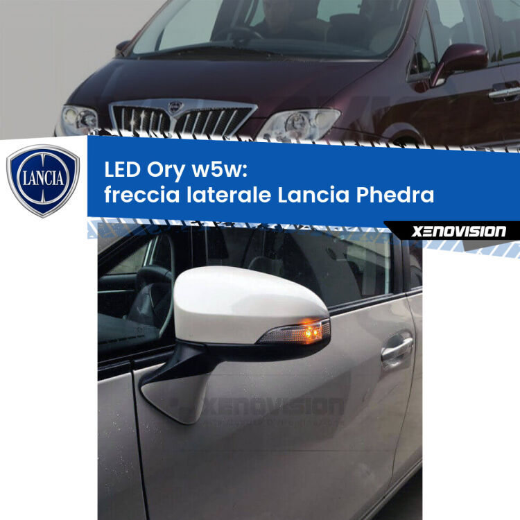 <strong>LED freccia laterale w5w per Lancia Phedra</strong>  2002 - 2010. Una lampadina <strong>w5w</strong> canbus luce arancio modello Ory Xenovision.