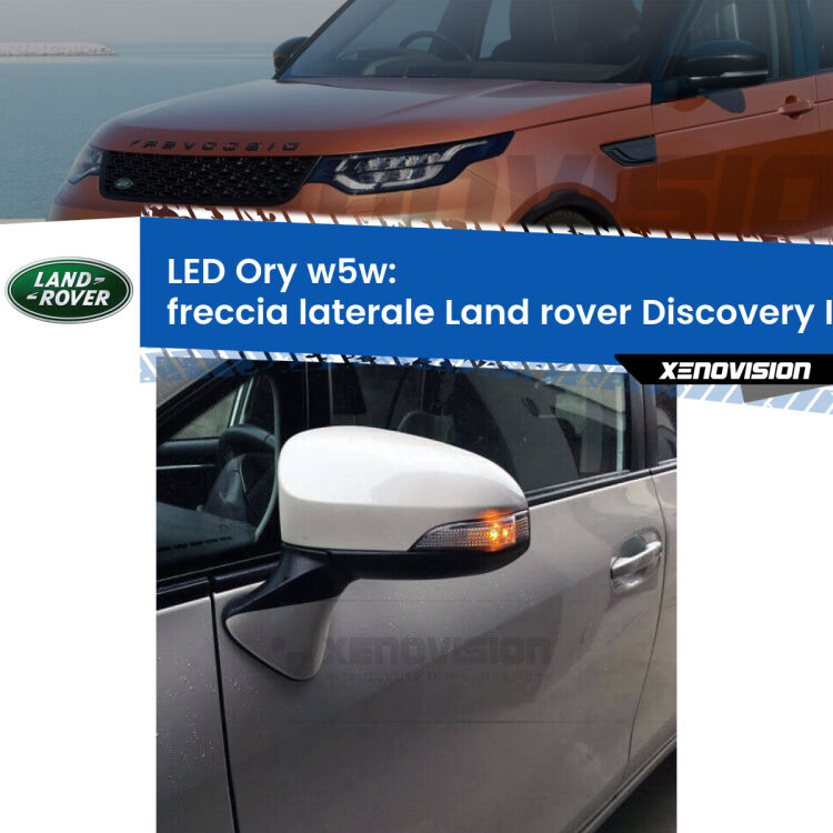 <strong>LED freccia laterale w5w per Land rover Discovery II</strong> L318 1998 - 2004. Una lampadina <strong>w5w</strong> canbus luce arancio modello Ory Xenovision.