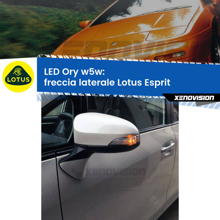 <strong>LED freccia laterale w5w per Lotus Esprit</strong>  1989 - 2003. Una lampadina <strong>w5w</strong> canbus luce arancio modello Ory Xenovision.