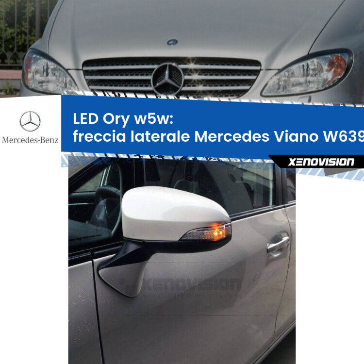 <strong>LED freccia laterale w5w per Mercedes Viano</strong> W639 2003 - 2007. Una lampadina <strong>w5w</strong> canbus luce arancio modello Ory Xenovision.