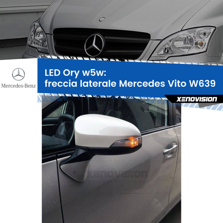 <strong>LED freccia laterale w5w per Mercedes Vito</strong> W639 2003 - 2012. Una lampadina <strong>w5w</strong> canbus luce arancio modello Ory Xenovision.