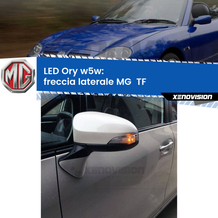 <strong>LED freccia laterale w5w per MG  TF</strong>  2002 - 2009. Una lampadina <strong>w5w</strong> canbus luce arancio modello Ory Xenovision.