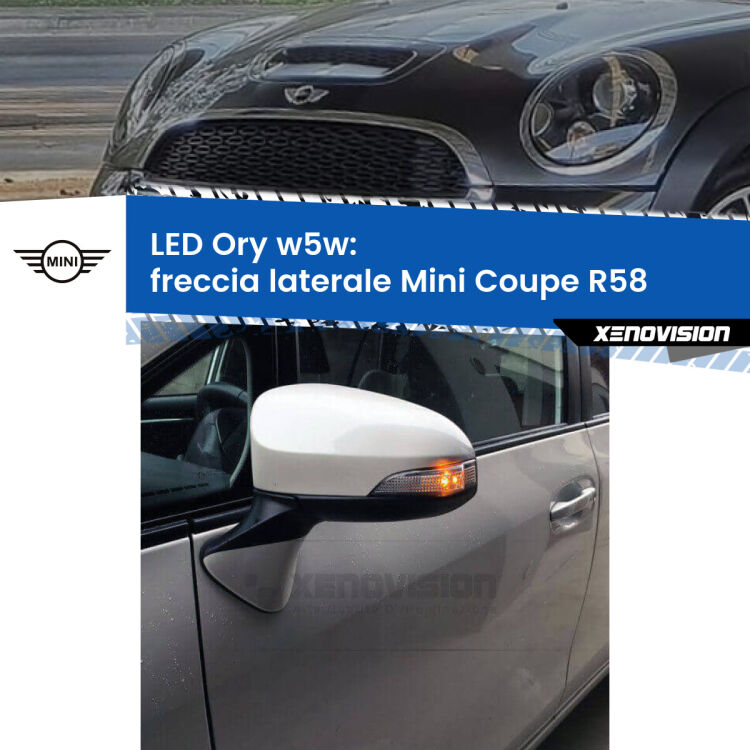 0 Freccia laterale LED per Mini Coupe R58 2011 - 2015: Ory w5w <strong>LED freccia laterale w5w per Mini Coupe</strong> R58 2011 - 2015. Una lampadina <strong>w5w</strong> canbus luce arancio modello Ory Xenovision.