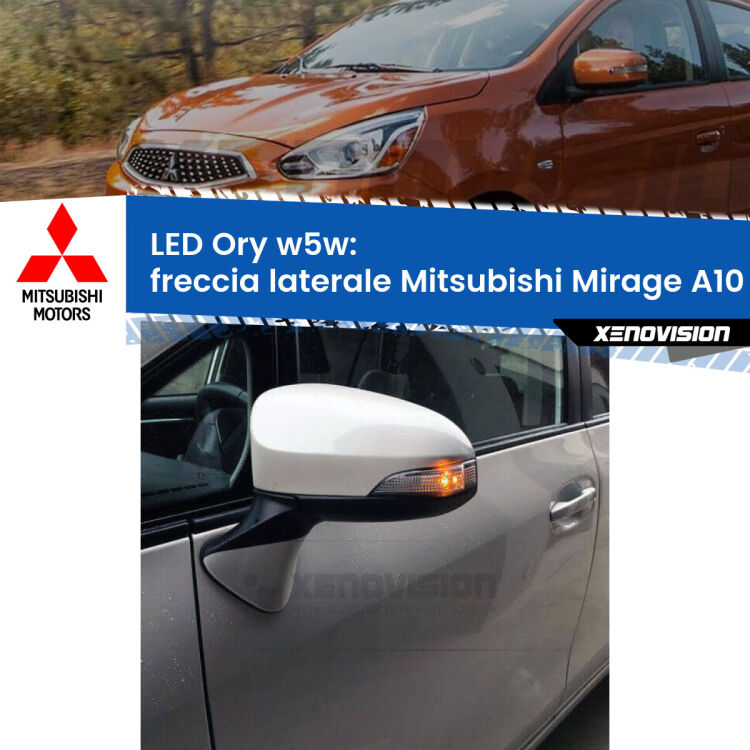 <strong>LED freccia laterale w5w per Mitsubishi Mirage</strong> A10 2013 in poi. Una lampadina <strong>w5w</strong> canbus luce arancio modello Ory Xenovision.