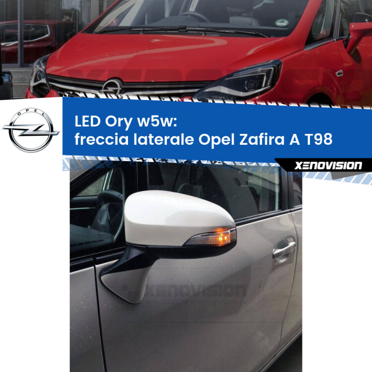 <strong>LED freccia laterale w5w per Opel Zafira A</strong> T98 1999 - 2005. Una lampadina <strong>w5w</strong> canbus luce arancio modello Ory Xenovision.