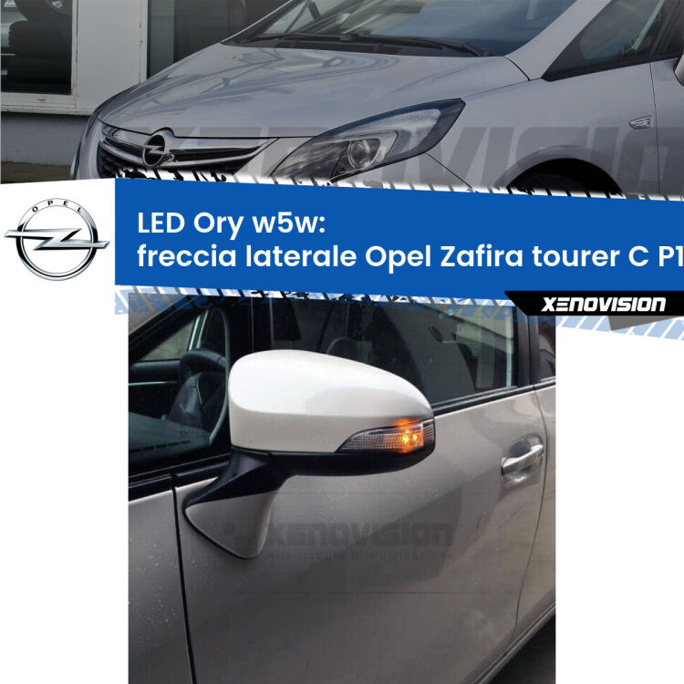 <strong>LED freccia laterale w5w per Opel Zafira tourer C</strong> P12 2011 - 2019. Una lampadina <strong>w5w</strong> canbus luce arancio modello Ory Xenovision.