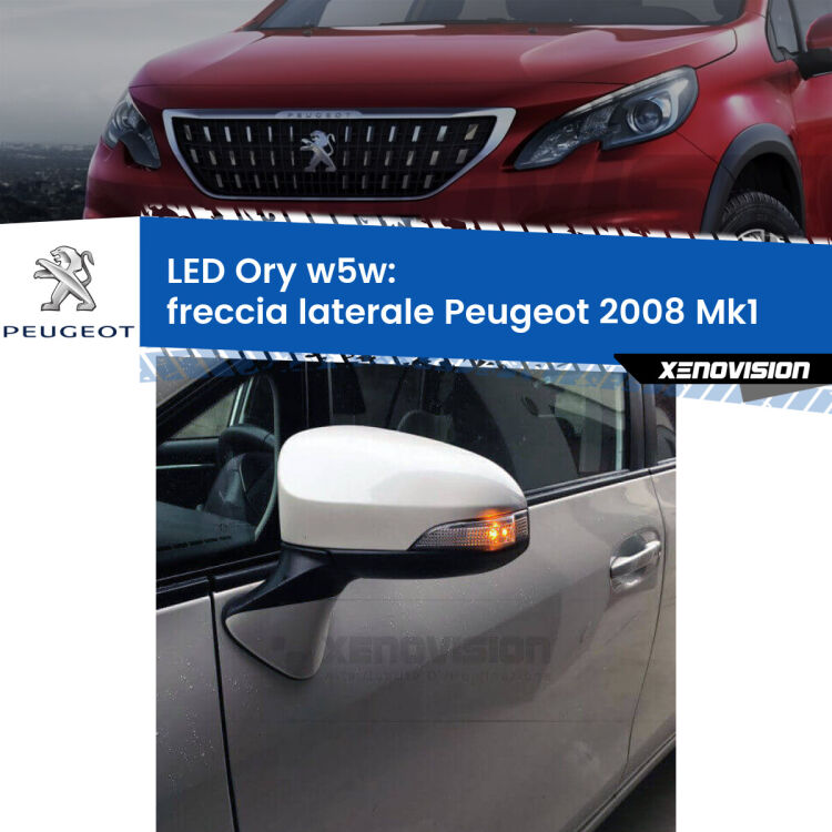 <strong>LED freccia laterale w5w per Peugeot 2008</strong> Mk1 2013 - 2018. Una lampadina <strong>w5w</strong> canbus luce arancio modello Ory Xenovision.