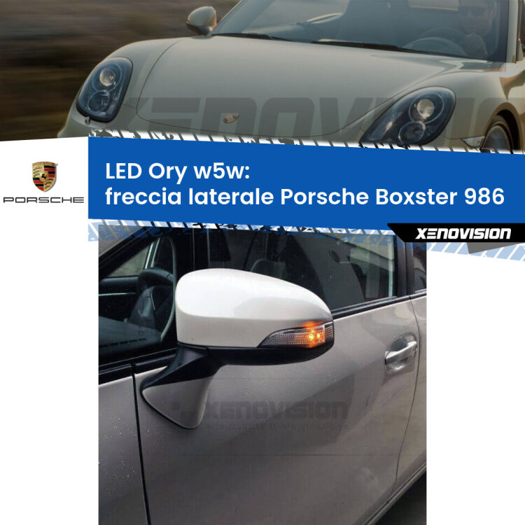 <strong>LED freccia laterale w5w per Porsche Boxster</strong> 986 1996 - 2004. Una lampadina <strong>w5w</strong> canbus luce arancio modello Ory Xenovision.