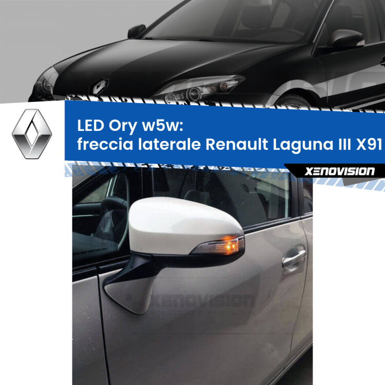 <strong>LED freccia laterale w5w per Renault Laguna III</strong> X91 2007 - 2015. Una lampadina <strong>w5w</strong> canbus luce arancio modello Ory Xenovision.