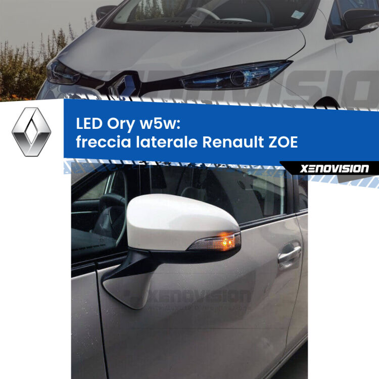 <strong>LED freccia laterale w5w per Renault ZOE</strong>  2012 in poi. Una lampadina <strong>w5w</strong> canbus luce arancio modello Ory Xenovision.