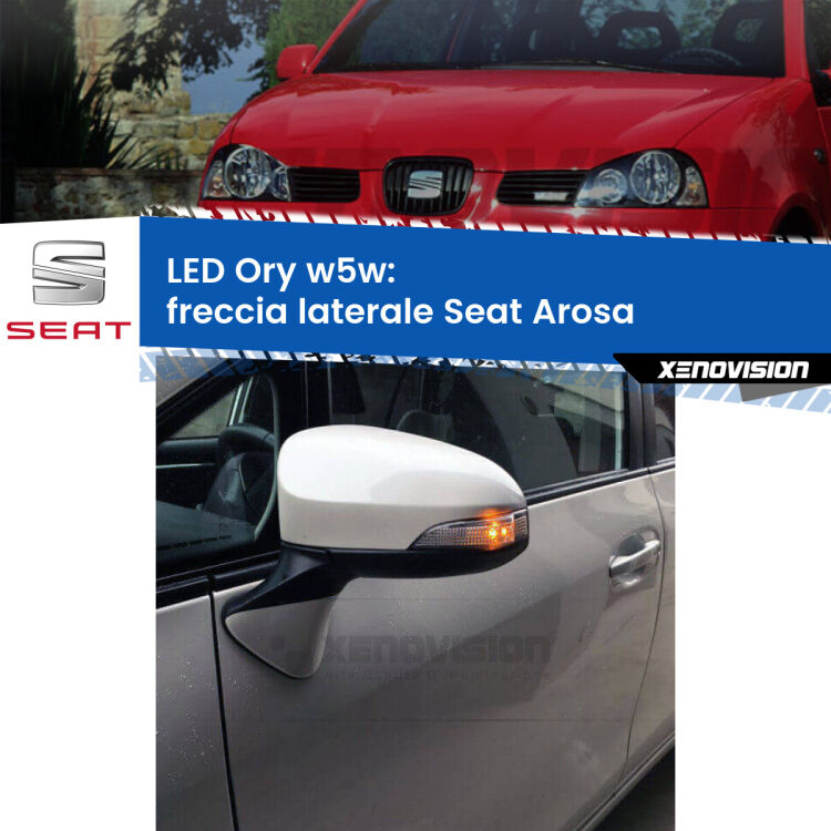 <strong>LED freccia laterale w5w per Seat Arosa</strong>  faro bianco. Una lampadina <strong>w5w</strong> canbus luce arancio modello Ory Xenovision.