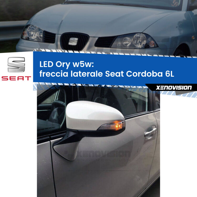 <strong>LED freccia laterale w5w per Seat Cordoba</strong> 6L faro bianco. Una lampadina <strong>w5w</strong> canbus luce arancio modello Ory Xenovision.