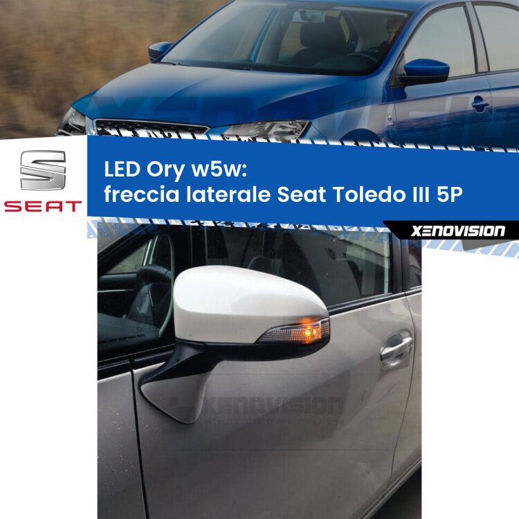 <strong>LED freccia laterale w5w per Seat Toledo III</strong> 5P 2004 - 2009. Una lampadina <strong>w5w</strong> canbus luce arancio modello Ory Xenovision.