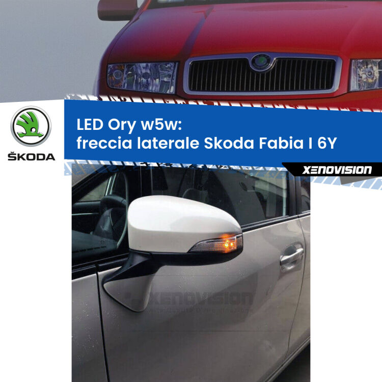 0 Freccia laterale LED per Skoda Fabia I 6Y 1999 - 2006: Ory w5w <strong>LED freccia laterale w5w per Skoda Fabia I</strong> 6Y 1999 - 2006. Una lampadina <strong>w5w</strong> canbus luce arancio modello Ory Xenovision.