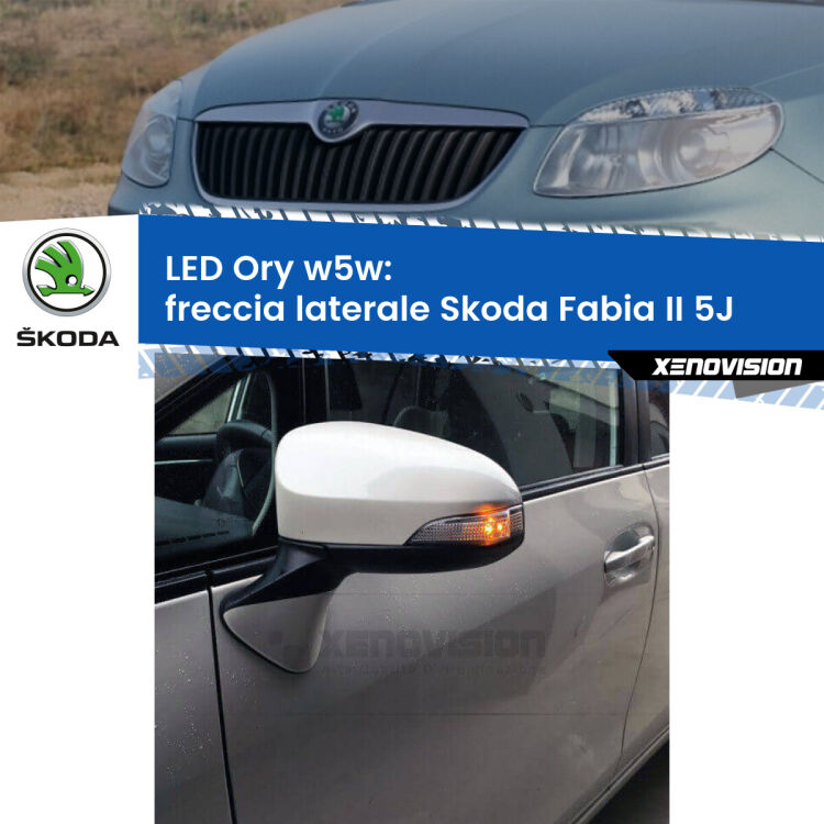 0 Freccia laterale LED per Skoda Fabia II 5J 2006 - 2014: Ory w5w <strong>LED freccia laterale w5w per Skoda Fabia II</strong> 5J 2006 - 2014. Una lampadina <strong>w5w</strong> canbus luce arancio modello Ory Xenovision.
