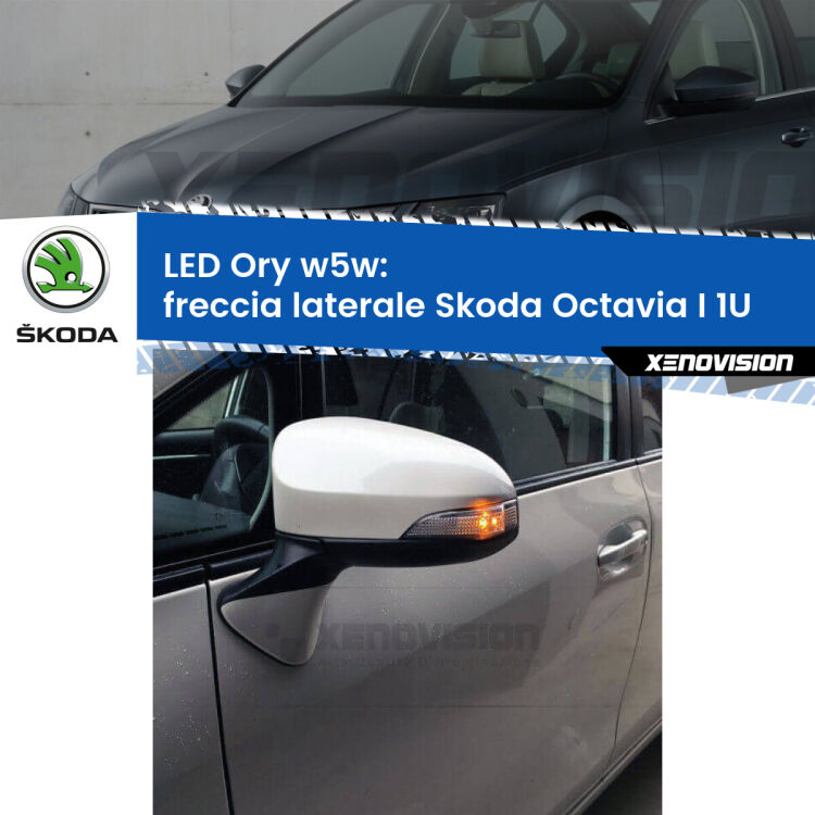 <strong>LED freccia laterale w5w per Skoda Octavia I</strong> 1U 1996 - 2010. Una lampadina <strong>w5w</strong> canbus luce arancio modello Ory Xenovision.