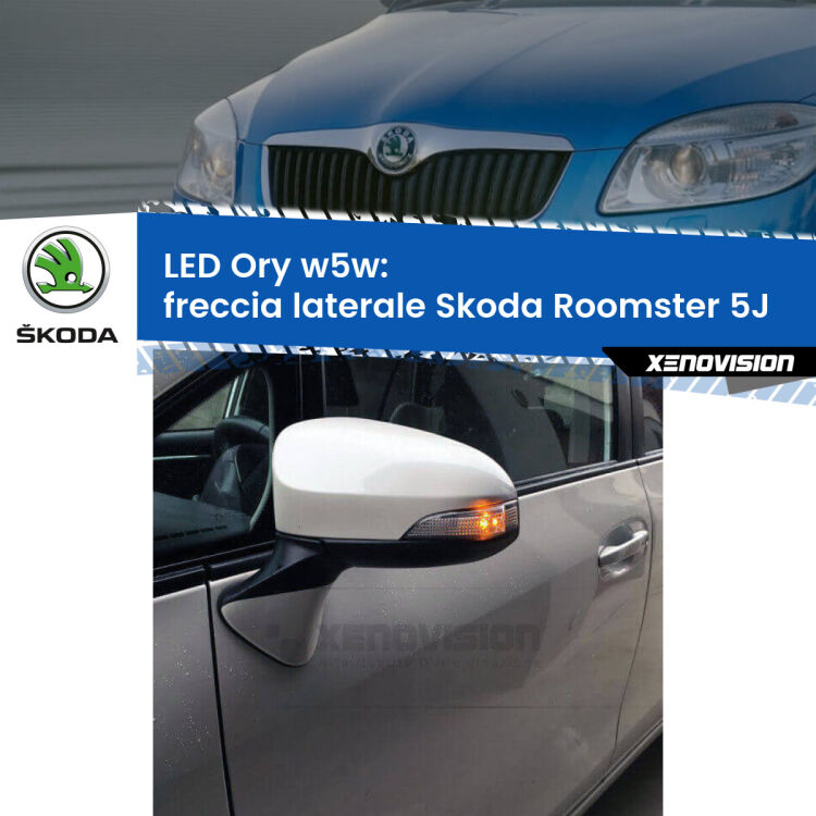 0 Freccia laterale LED per Skoda Roomster 5J 2006 - 2015: Ory w5w <strong>LED freccia laterale w5w per Skoda Roomster</strong> 5J 2006 - 2015. Una lampadina <strong>w5w</strong> canbus luce arancio modello Ory Xenovision.