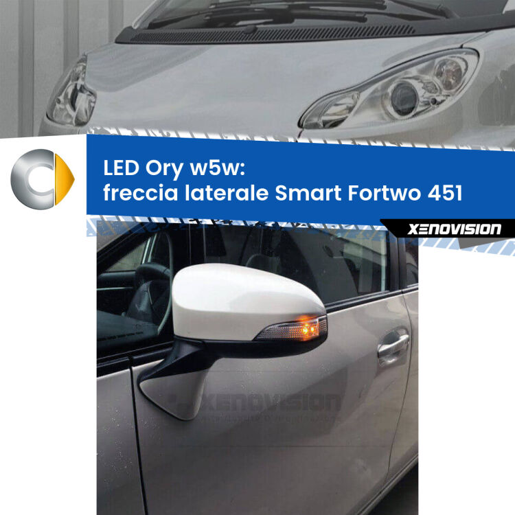 <strong>LED freccia laterale w5w per Smart Fortwo</strong> 451 2007 - 2014. Una lampadina <strong>w5w</strong> canbus luce arancio modello Ory Xenovision.