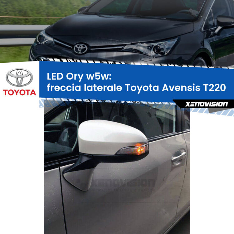 <strong>LED freccia laterale w5w per Toyota Avensis</strong> T220 1997 - 2003. Una lampadina <strong>w5w</strong> canbus luce arancio modello Ory Xenovision.