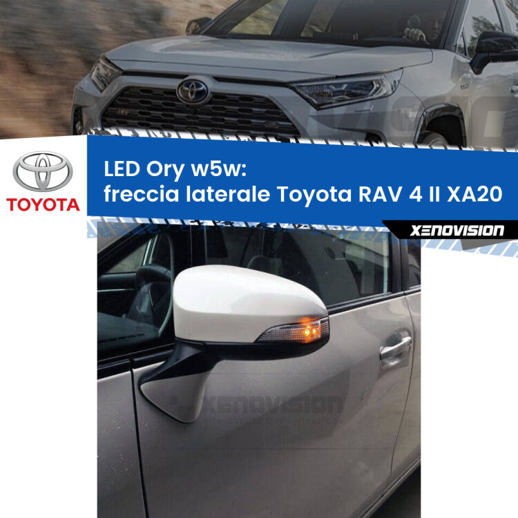 <strong>LED freccia laterale w5w per Toyota RAV 4 II</strong> XA20 2000 - 2005. Una lampadina <strong>w5w</strong> canbus luce arancio modello Ory Xenovision.