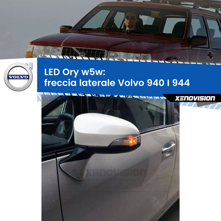 <strong>LED freccia laterale w5w per Volvo 940 I</strong> 944 1990 - 1994. Una lampadina <strong>w5w</strong> canbus luce arancio modello Ory Xenovision.