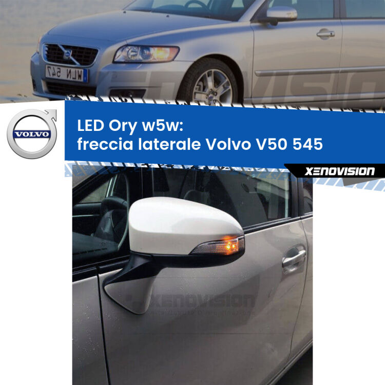 <strong>LED freccia laterale w5w per Volvo V50</strong> 545 2003 - 2012. Una lampadina <strong>w5w</strong> canbus luce arancio modello Ory Xenovision.