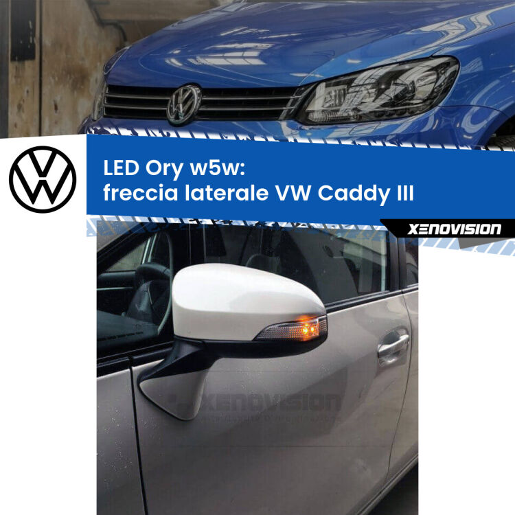 0 Freccia laterale LED per VW Caddy III faro giallo: Ory w5w <strong>LED freccia laterale w5w per VW Caddy III</strong> faro giallo. Una lampadina <strong>w5w</strong> canbus luce arancio modello Ory Xenovision.