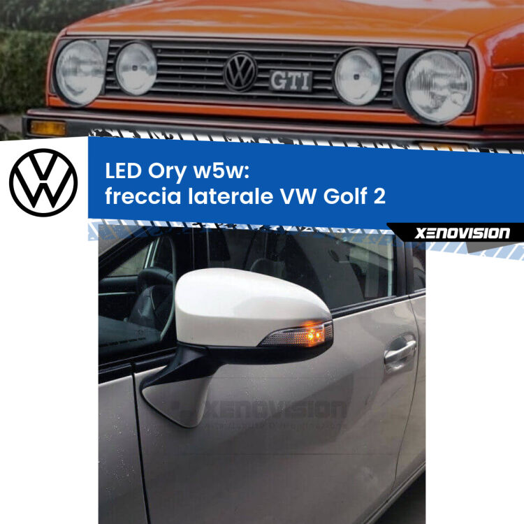 0 Freccia laterale LED per VW Golf 2  1983 - 1990: Ory w5w <strong>LED freccia laterale w5w per VW Golf 2</strong>  1983 - 1990. Una lampadina <strong>w5w</strong> canbus luce arancio modello Ory Xenovision.