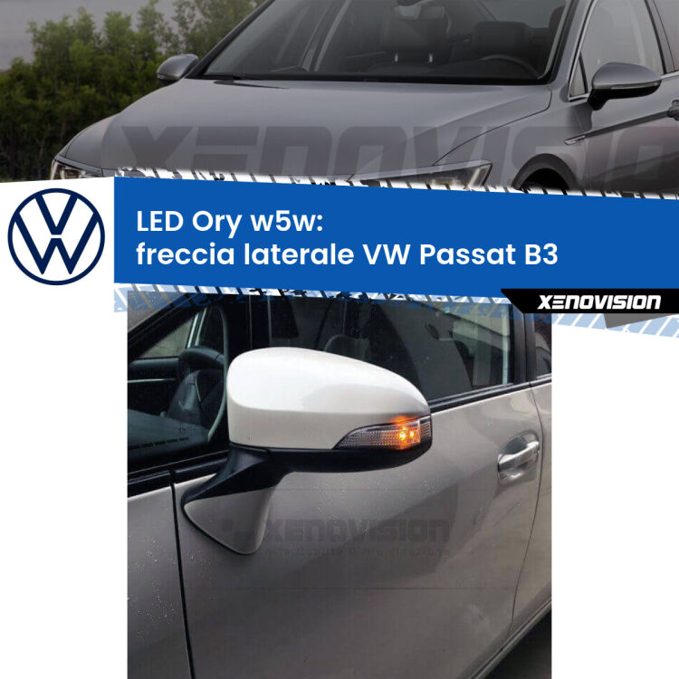 <strong>LED freccia laterale w5w per VW Passat</strong> B3 1988 - 1996. Una lampadina <strong>w5w</strong> canbus luce arancio modello Ory Xenovision.