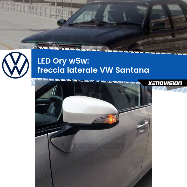 <strong>LED freccia laterale w5w per VW Santana</strong>  1995 - 2012. Una lampadina <strong>w5w</strong> canbus luce arancio modello Ory Xenovision.