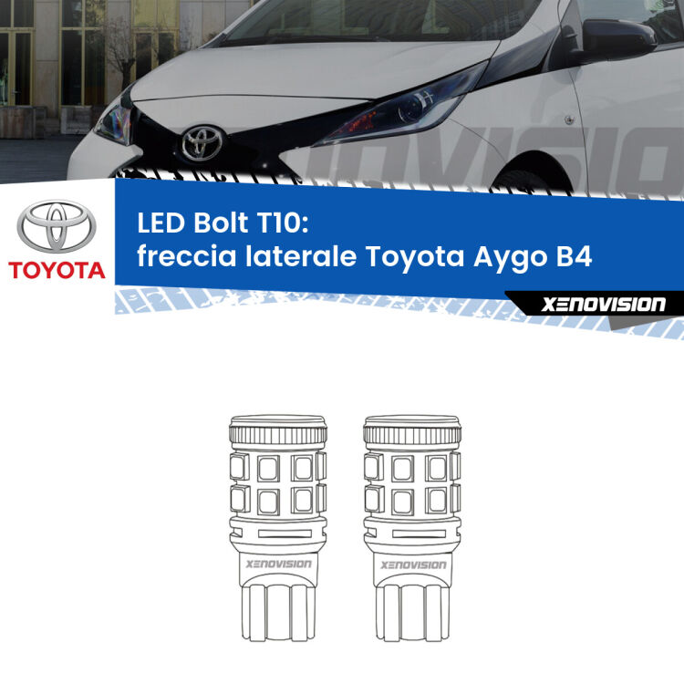 0 Freccia laterale LED Toyota Aygo B4 2014 in poi: T10 Bolt <strong>Freccia laterale LED per Toyota Aygo</strong> B4 2014 in poi. Coppia lampade <strong>T10</strong> modello Bolt canbus.