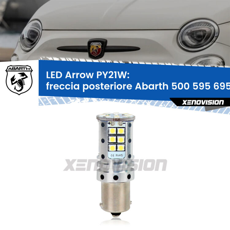 0 Freccia posteriore LED Abarth 500 595 695 2008 - 2022: PY21W Arrow <strong>Freccia posteriore LED no-spie per Abarth 500 595 695</strong> 2008 - 2022. Lampada <strong>PY21W</strong> modello top di gamma Arrow.