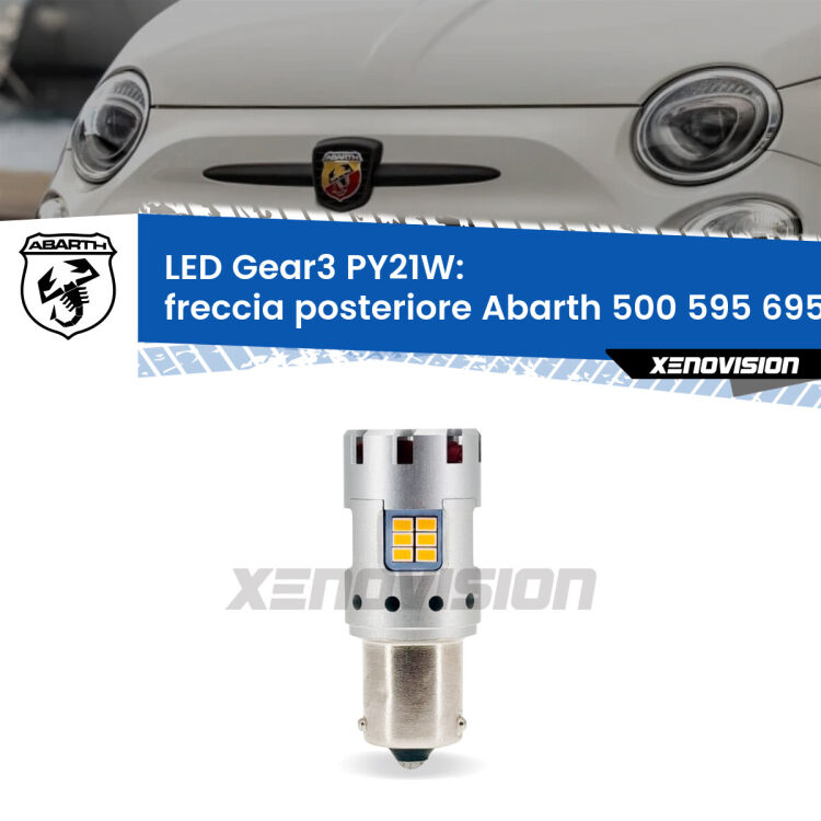 0 Freccia posteriore LED Abarth 500 595 695 2008 - 2022: PY21W Gear3 <strong>Freccia posteriore LED no-spie per Abarth 500 595 695</strong> 2008 - 2022. Lampada <strong>PY21W</strong> modello Gear3 no Hyperflash, raffreddata a ventola.