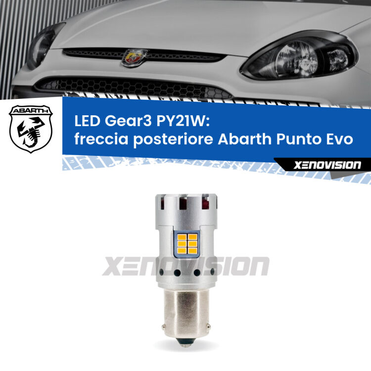 <strong>Freccia posteriore LED no-spie per Abarth Punto Evo</strong>  2010 - 2014. Lampada <strong>PY21W</strong> modello Gear3 no Hyperflash, raffreddata a ventola.