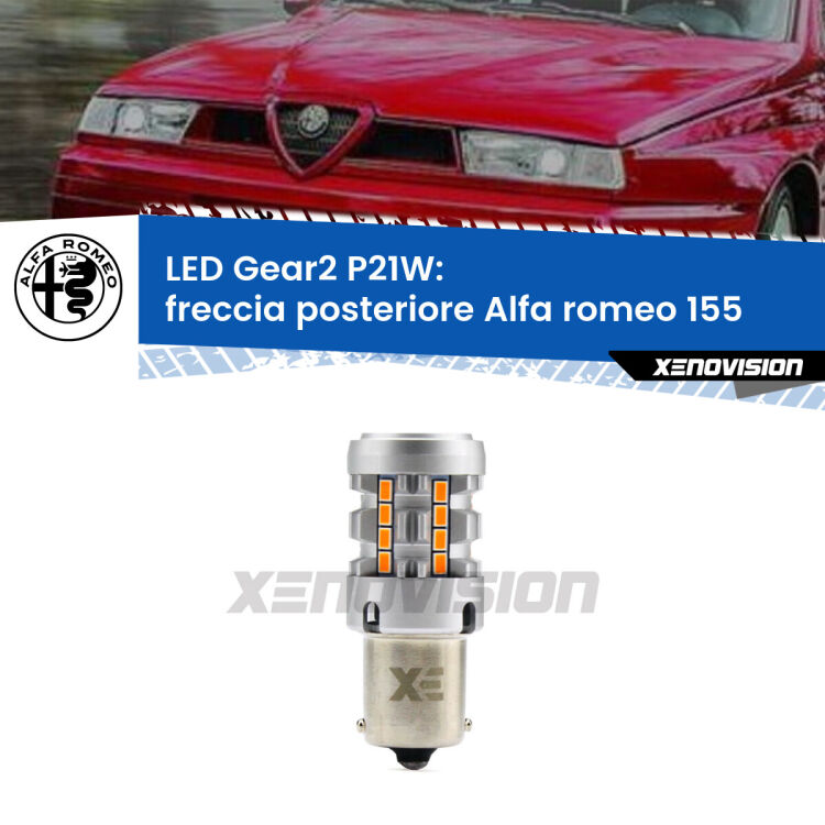 0 Freccia posteriore LED Alfa romeo 155  1992 - 1997: P21W Gear2 FINE SERIE: NO GARANZIA FINE SERIE: NO GARANZIA <strong>Freccia posteriore LED no-spie per Alfa romeo 155</strong>  1992 - 1997. Lampada <strong>P21W</strong> modello Gear2 no Hyperflash.