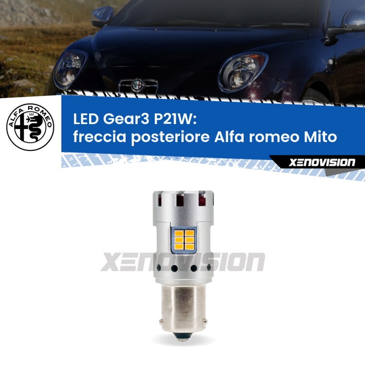 <strong>Freccia posteriore LED no-spie per Alfa romeo Mito</strong>  2008 - 2018. Lampada <strong>P21W</strong> modello Gear3 no Hyperflash, raffreddata a ventola.