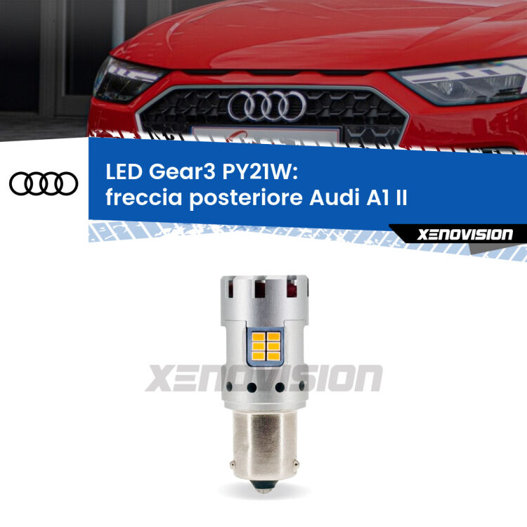 0 Freccia posteriore LED Audi A1 II 2019 in poi: PY21W Gear3 <strong>Freccia posteriore LED no-spie per Audi A1</strong> II 2019 in poi. Lampada <strong>PY21W</strong> modello Gear3 no Hyperflash, raffreddata a ventola.