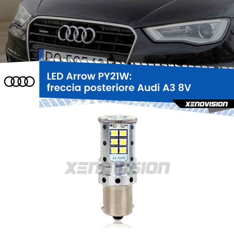 0 Freccia posteriore LED Audi A3 8V prima serie: PY21W Arrow <strong>Freccia posteriore LED no-spie per Audi A3</strong> 8V prima serie. Lampada <strong>PY21W</strong> modello top di gamma Arrow.