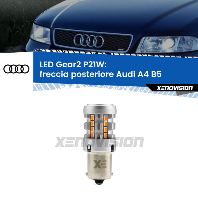 0 Freccia posteriore LED Audi A4 B5 1994 - 2001: P21W Gear2 FINE SERIE: NO GARANZIA FINE SERIE: NO GARANZIA <strong>Freccia posteriore LED no-spie per Audi A4</strong> B5 1994 - 2001. Lampada <strong>P21W</strong> modello Gear2 no Hyperflash.