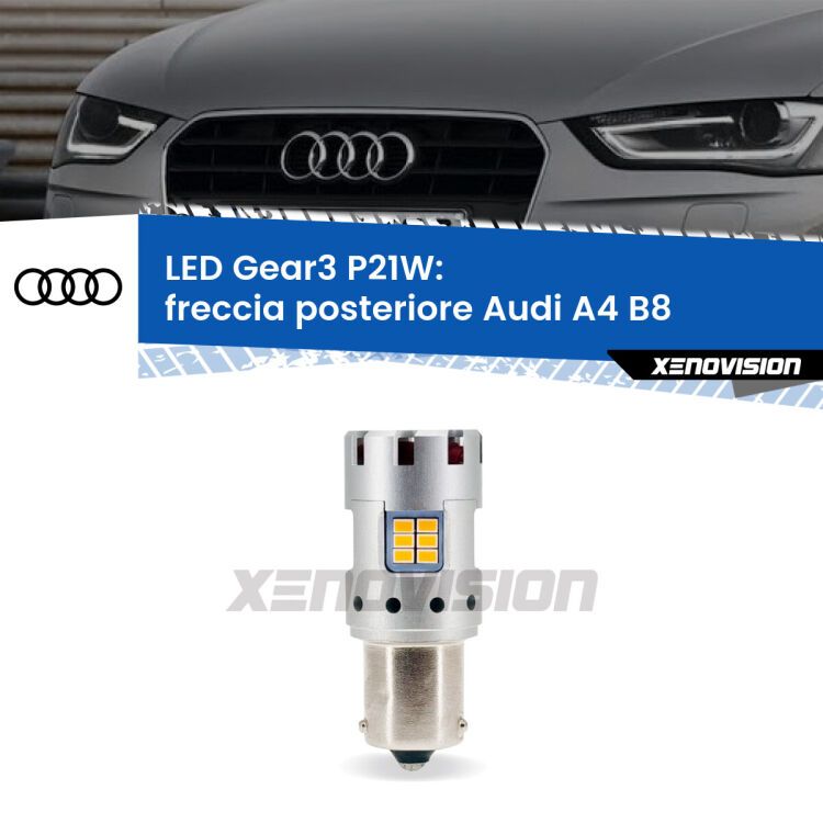 0 Freccia posteriore LED Audi A4 B8 2007 - 2015: P21W Gear3 <strong>Freccia posteriore LED no-spie per Audi A4</strong> B8 2007 - 2015. Lampada <strong>P21W</strong> modello Gear3 no Hyperflash, raffreddata a ventola.