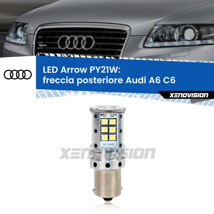 0 Freccia posteriore LED Audi A6 C6 2004 - 2009: PY21W Arrow <strong>Freccia posteriore LED no-spie per Audi A6</strong> C6 2004 - 2009. Lampada <strong>PY21W</strong> modello top di gamma Arrow.