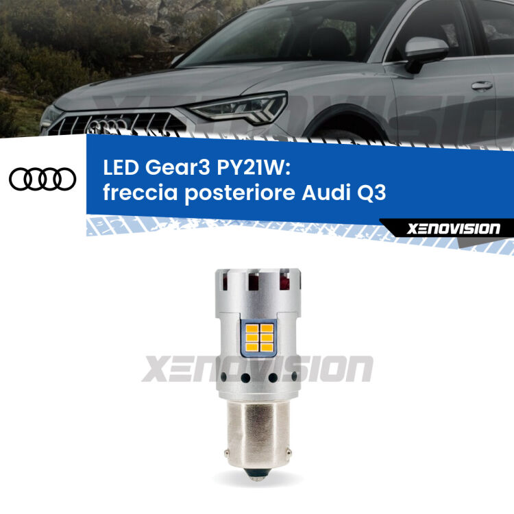 0 Freccia posteriore LED Audi Q3 nel portellone: PY21W Gear3 <strong>Freccia posteriore LED no-spie per Audi Q3</strong> nel portellone. Lampada <strong>PY21W</strong> modello Gear3 no Hyperflash, raffreddata a ventola.