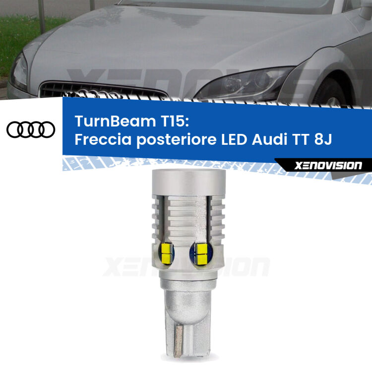 0 Freccia posteriore LED Audi TT 8J: XE TurnBeam T15 <strong>LED freccia posteriore Audi TT </strong>8J. Una lampada LED T15 per Frecce, ottima resa in ogni direzione, Qualità Massima.