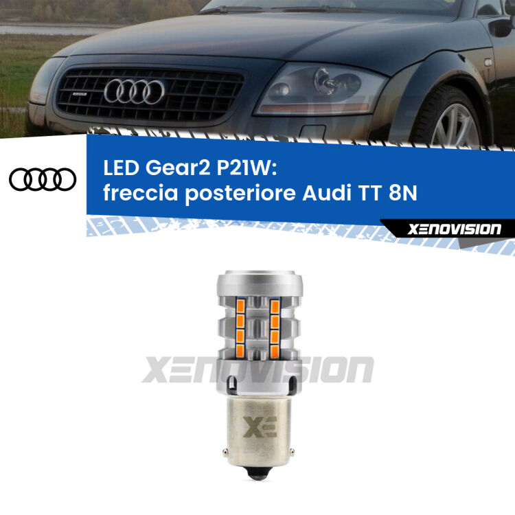 0 Freccia posteriore LED Audi TT 8N 1998 - 2006: P21W Gear2 FINE SERIE: NO GARANZIA FINE SERIE: NO GARANZIA <strong>Freccia posteriore LED no-spie per Audi TT</strong> 8N 1998 - 2006. Lampada <strong>P21W</strong> modello Gear2 no Hyperflash.
