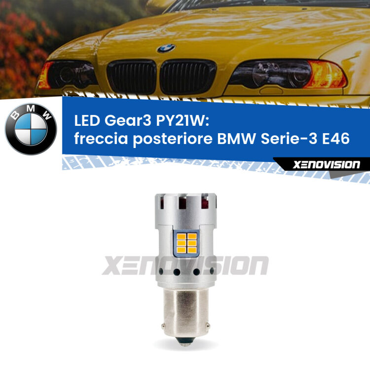 <strong>Freccia posteriore LED no-spie per BMW Serie-3</strong> E46 faro bianco. Lampada <strong>PY21W</strong> modello Gear3 no Hyperflash, raffreddata a ventola.