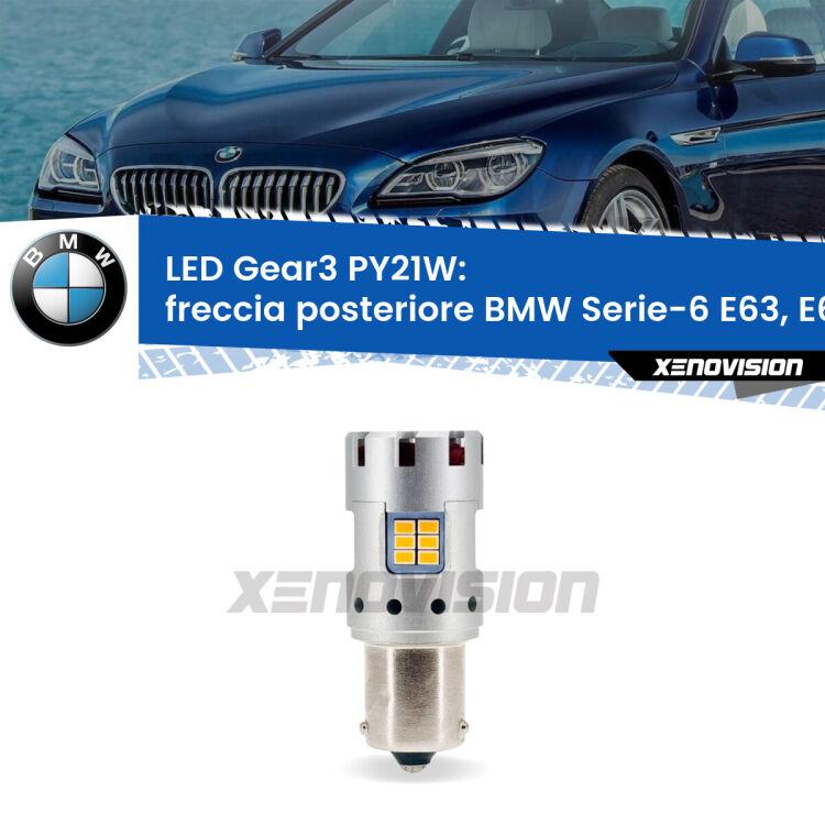 <strong>Freccia posteriore LED no-spie per BMW Serie-6</strong> E63, E64 2004 - 2010. Lampada <strong>PY21W</strong> modello Gear3 no Hyperflash, raffreddata a ventola.