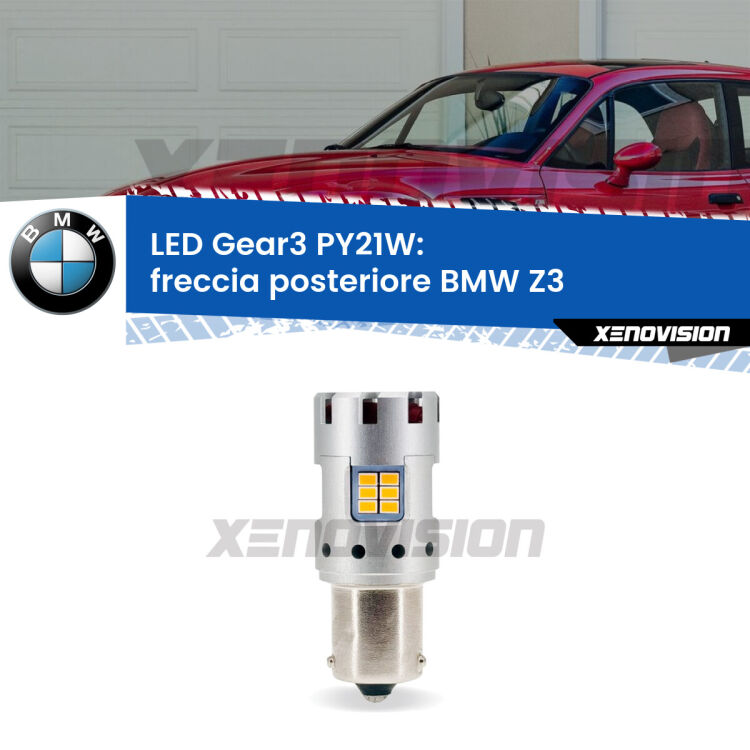 <strong>Freccia posteriore LED no-spie per BMW Z3</strong>  faro bianco. Lampada <strong>PY21W</strong> modello Gear3 no Hyperflash, raffreddata a ventola.
