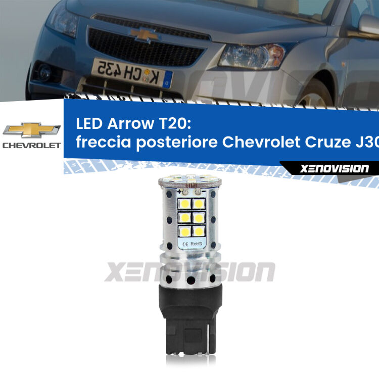 <strong>Freccia posteriore LED no-spie per Chevrolet Cruze</strong> J300 2009 - 2019. Lampada <strong>T20</strong> no Hyperflash modello Arrow.