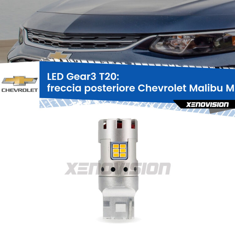 <strong>Freccia posteriore LED no-spie per Chevrolet Malibu</strong> Mk9 2016 in poi. Lampada <strong>T20</strong> modello Gear3 no Hyperflash, raffreddata a ventola.
