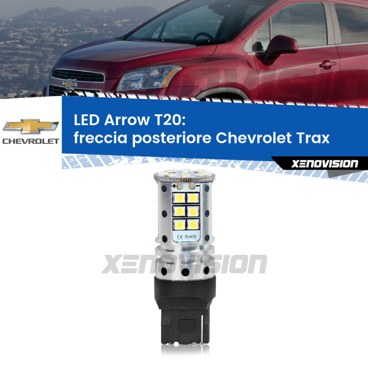 <strong>Freccia posteriore LED no-spie per Chevrolet Trax</strong>  2012 in poi. Lampada <strong>T20</strong> no Hyperflash modello Arrow.